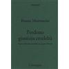 Cronopio Perdono giustizia crudeltà. Figure dell'indecostruibile in Jacques Derrida