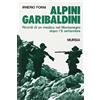 Mursia Alpini garibaldini. Ricordi di un medico nel Montenegro dopo l'8 settembre