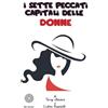I LUOGHI E I GIORNI I sette peccati capitali delle donne