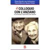 Borla Il colloquio con l'anziano. Tra psicoterapia e supervisione nelle istituzioni