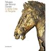 Arte Museo dei bronzi dorati e della città di Pergola. Ediz. italiana e inglese