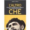 ERETICA SPECIALE L'altro Che. Ernesto Guevara mito e simbolo della destra militante