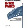 Luiss University Press Inter pares. L'Unione europea e il problema dell'autonomia strategica