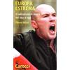 QUALITY PAPERBACKS Europa estrema. Il radicalismo di Destra dal 1945 a oggi