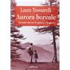 Araba Fenice Aurora boreale. Giovani vite tra la guerra e la pace