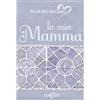 Edicart La mia mamma. Ediz. illustrata