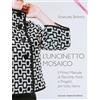 CORRADO TEDESCHI EDITORE IN FIRENZE SRL L'UNCINETTO MOSAICO