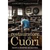 YOUCANPRINT Il restauratore di cuori