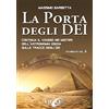 Uno Editori La porta degli dei. Continua il viaggio nei misteri dell'astronomia egizia sulle tracce degli dei. Stargate (Vol. 2)
