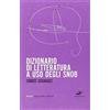 DETTAGLI Dizionario di letteratura ad uso degli snob