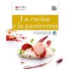 Gallucci La cucina e la pasticceria