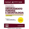 Neldiritto Editore Compendio di ordinamento forense e deontologia. Con aggiornamento online