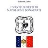 YOUCANPRINT I servizi segreti di Napoleone Bonaparte