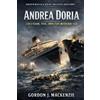 Gordon J MacKenzie Andrea Doria (Tascabile) Shipwrecks That Shaped History