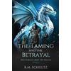 R M Schultz The Taming and The Betrayal (Tascabile) Forged and the Fallen