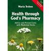Maria Treben Health Through God's Pharmacy (Tascabile)