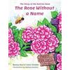 Nancy Rust Carol Stubbs The Rose Without a Name (Copertina rigida)