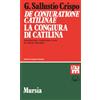 Mursia De coniuratione Catilinae - La congiura di Catilina: Introduzione, traduzione e note di Nicola Flocchini - Edizione integrale bilingue