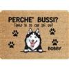 fashwork Tappeto PERSONALIZZATO con nome cane divertente Husky Perchè bussi? Zerbino in poliestere 60x40 cm