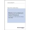 STUDI E PROGETTI Prima di Florence Nightingale. La letteratura infermieristica italiana 1676-1846