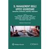 Cedam Il management degli uffici giudiziari. Innovazione, Connessione, Leadership, Performance