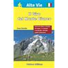 L'Escursionista Il giro del Monte Bianco. Percorso base e percorso insolito. Ediz. a spirale