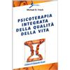 PSICOTERAPIA E COUNSELING Psicoterapia integrata della qualità della vita
