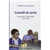 Il Mulino Castelli di carte. Zanichelli 1959-2009: una storia
