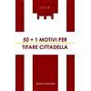 50+1 motivi per tifare Cittadella
