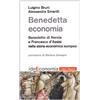 Città Nuova Benedetta economia. Benedetto da Norcia e Francesco d'Assisi nella storia economica europea