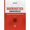 Psiche 2 Bioenergetica. Consapevolezze. Allineamento e sincronizzazione delle energie (Vol. 3)