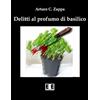 EEE-Edizioni Esordienti E-book Delitti al profumo di basilico