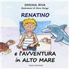 Silele edizioni Renatino e l'avventura in alto mare