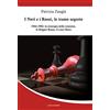 Leone I Neri e i Rossi, le trame segrete. 1964-1982: la strategia della tensione, le Brigate rosse, il caso Moro