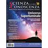 Macro Edizioni Scienza e conoscenza. Universo superluminale (Vol. 60)