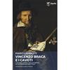 Marlin (Cava de' Tirreni) Vincenzo Braca e i cavoti. L'immagine di Cava e dei suoi abitanti nei versi dell'autore delle «Farse»