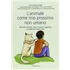 ERGA L'animale come mio prossimo non umano. Raccolta di poesie, brani in prosa e saggistica, corredati da ritratti e foto