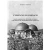 Editrice Antroposofica L'edificio di Dornach. Come simbolo del divenire storico e di impulsi di trasformazione artistica