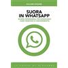 Il Pozzo di Giacobbe Suora in whatsapp. Schede esperienziali per consacrate come esercizio di discernimento