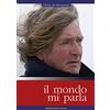 UOMINI E OCEANI Il mondo mi parla