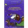 PICCOLI LIBRI PER PICCOLI LETTORI Il rapimento di Babbo Natale e altri racconti