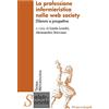 FrancoAngeli La professione infermieristica nella web society. Dilemmi e prospettive