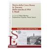 FrancoAngeli Storia della Croce Rossa in Toscana dalla nascita al 1914. Studi (Vol. 1)