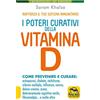 Macro Edizioni I poteri curativi della vitamina D. Vitamin D revolution