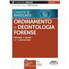 Edizioni Giuridiche Simone L'esame di avvocato. Ordinamento e deontologia forense. Manuale di sintesi per la prova orale