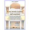 YOUCANPRINT Una storia scritta sul marmo. I liberi docenti in odontoiatria dell'università di Pavia attraverso l'analisi di una lapide commemorativa