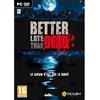 Just For Games Better Late Than Dead - [Edizione: Francia]
