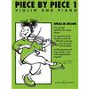 Boosey & Hawkes Sheila M. Nelson: Piece By Piece Book 1 (Violin/Piano). For Violino, Accompagnamento di Pianoforte