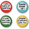 Generic Hard of hearing Badge Set, 4 Badges, Packs, 32mm, I am hard of hearing, Please speak up, I wish you had subtitles, Please be patient with me