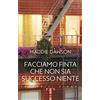 Giunti Editore Facciamo finta che non sia successo niente